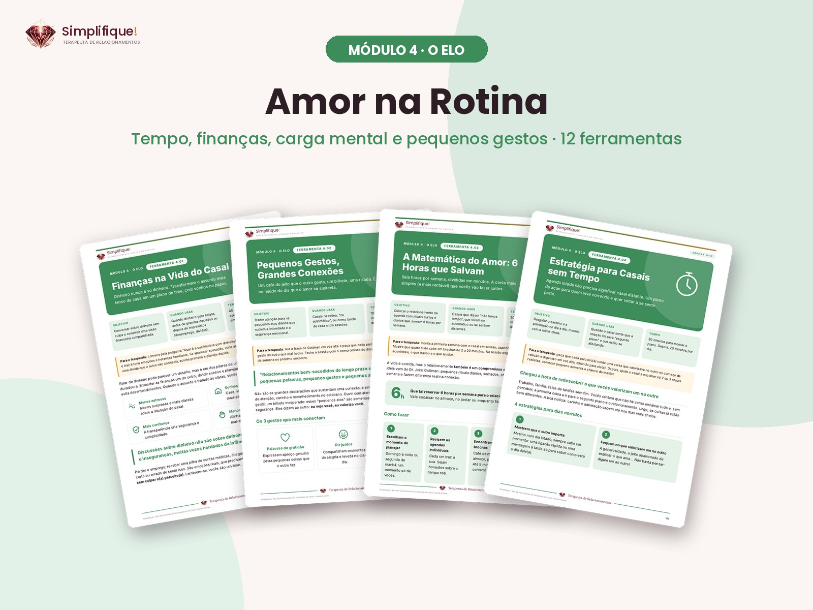 Módulo 4, O Elo: Amor na Rotina